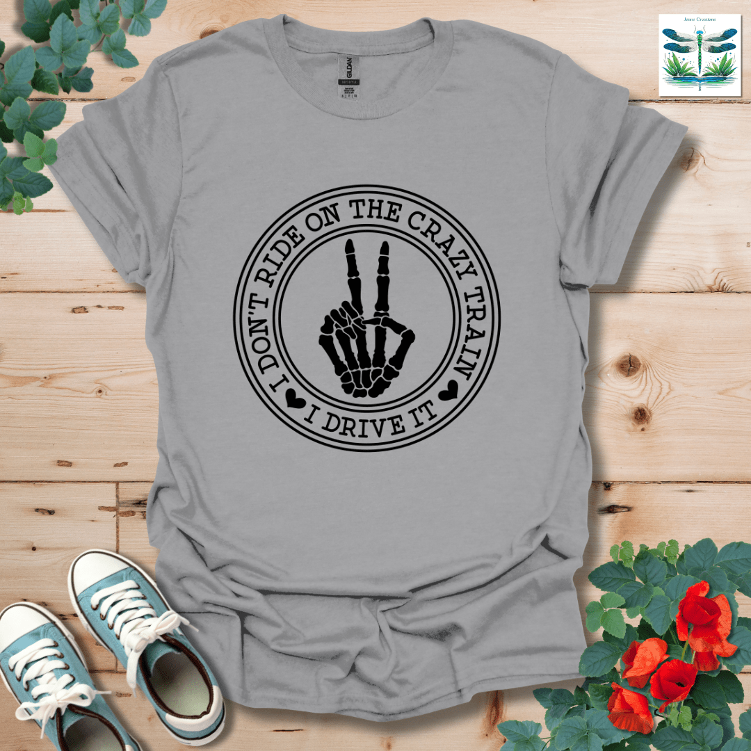 I Don't Ride T-Shirt