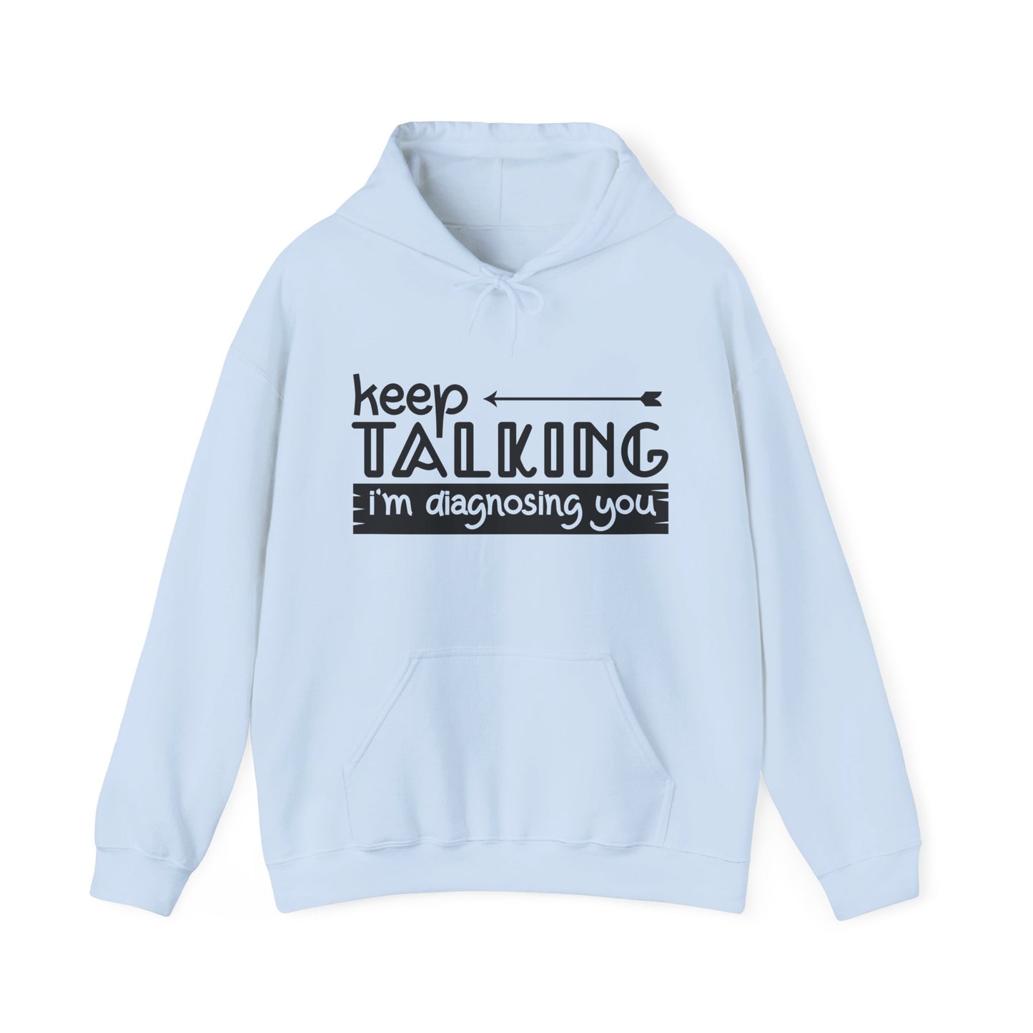 Keep Talking Hoodie