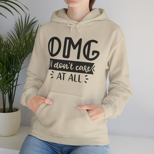 OMG I Don't Care Hoodie