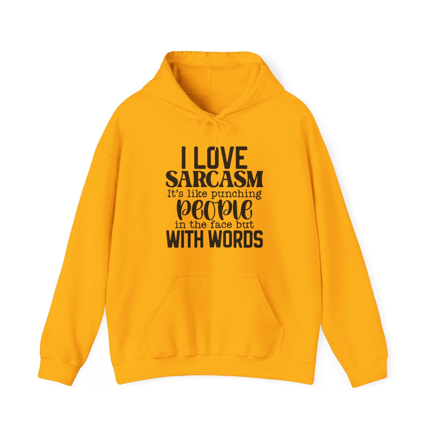 I Love Sarcasm Hoodie