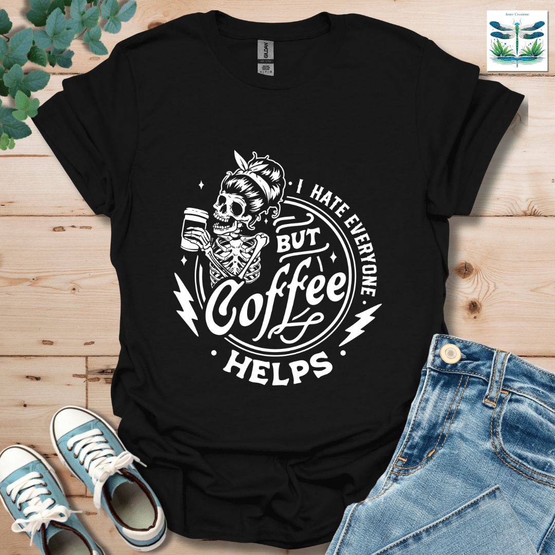 I Hate Everyone 2 T-Shirt