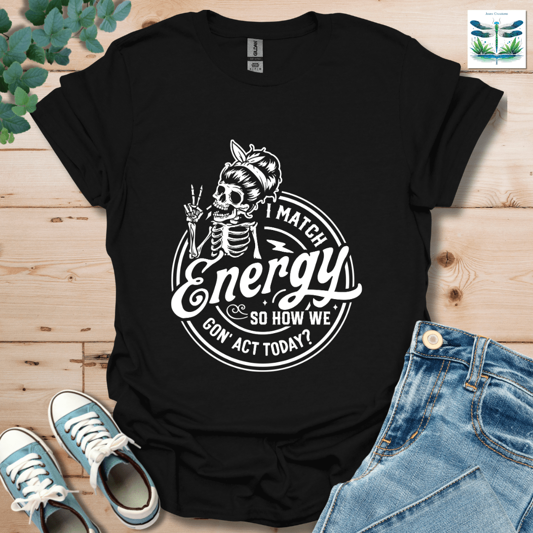 I Match Energy 4 T-Shirt