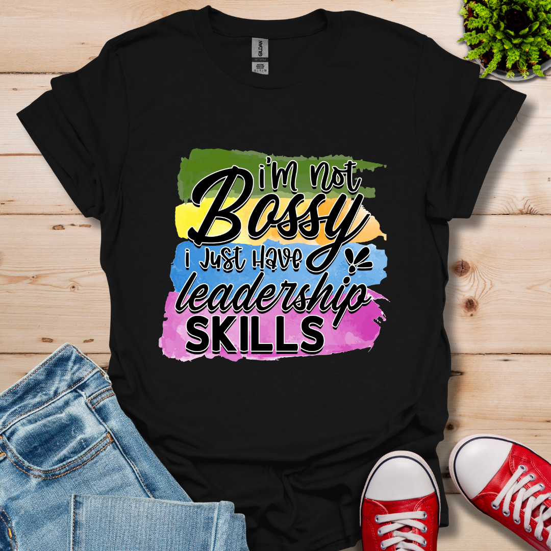 I'm Not Bossy T-Shirt