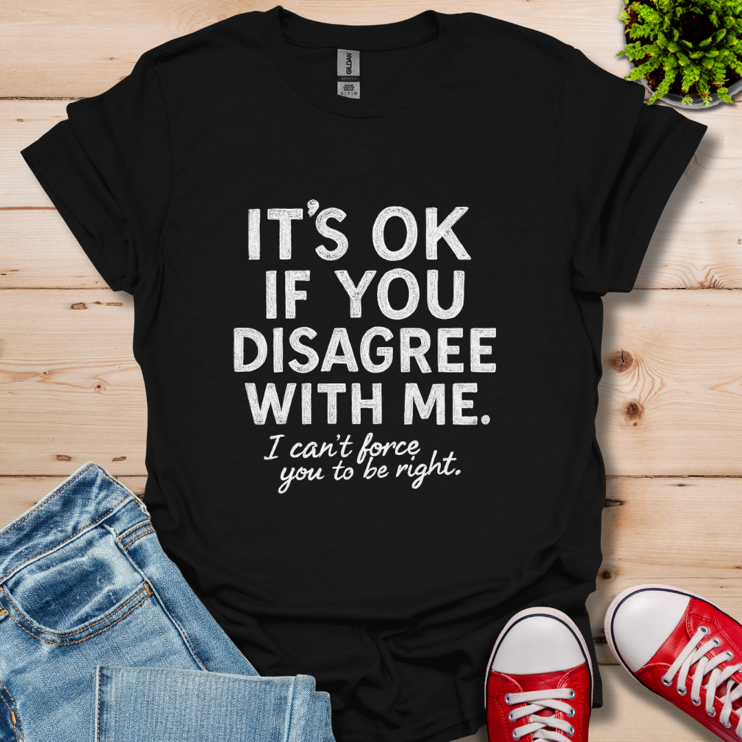 Disagree T-Shirt