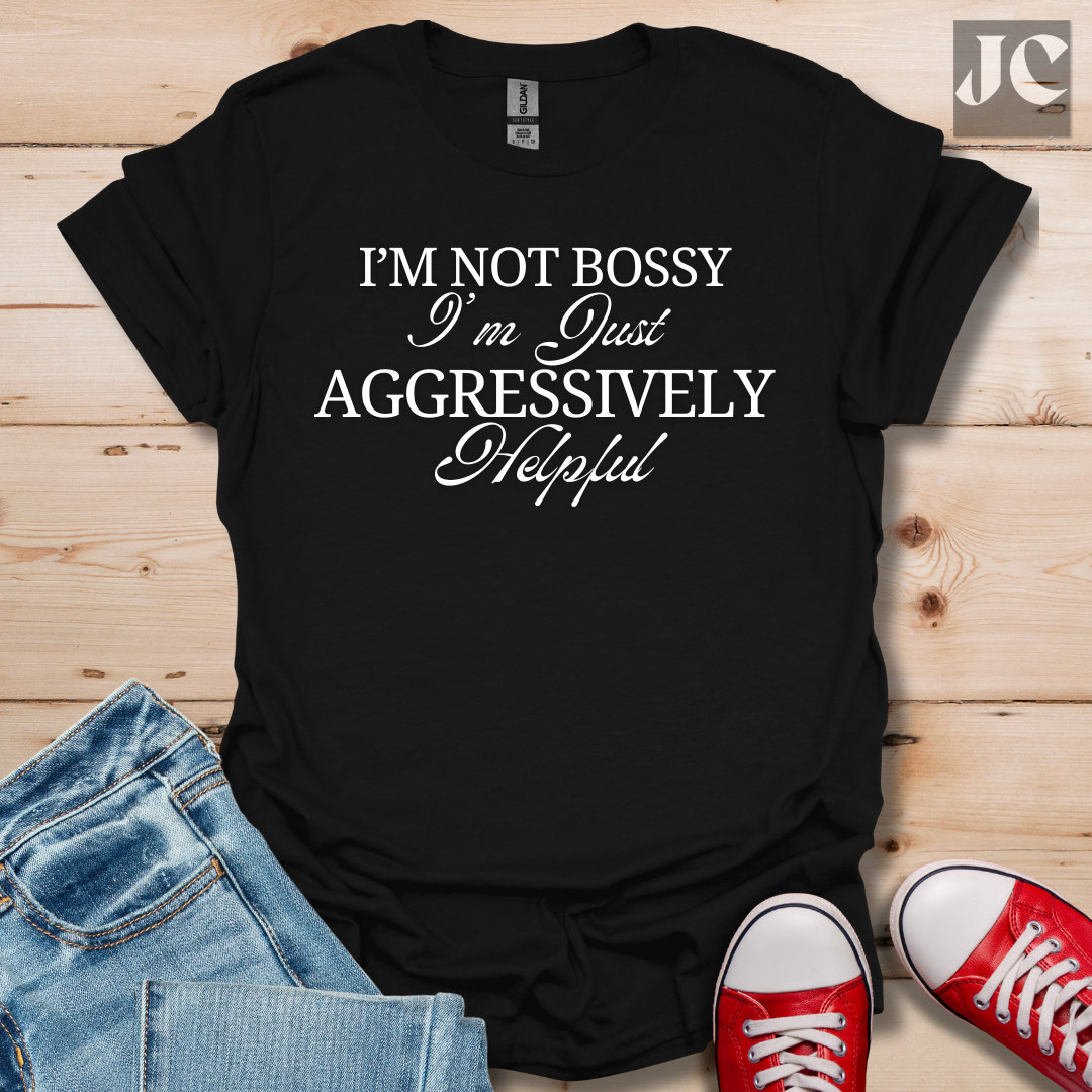 I'm Not Bossy T-Shirt