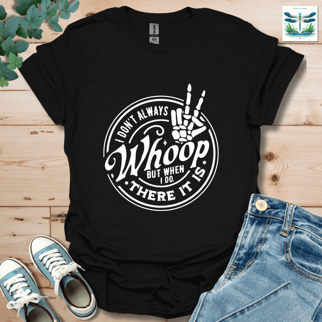 There It Is T-Shirt