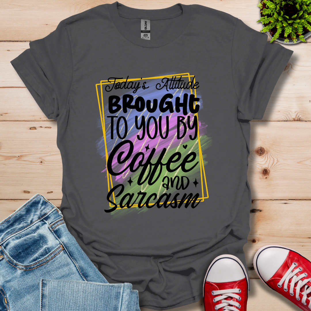 Today's Attitude T-Shirt