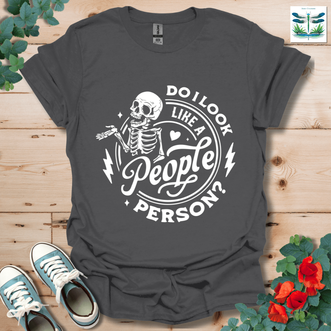 Do I Look Like T-Shirt