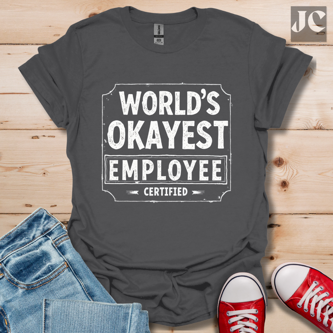 World's Okayest T-Shirt