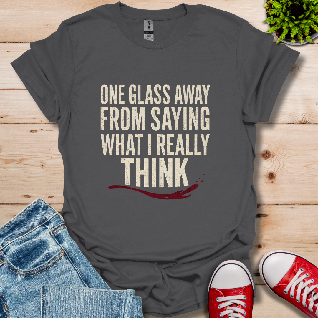 One Glass T-Shirt