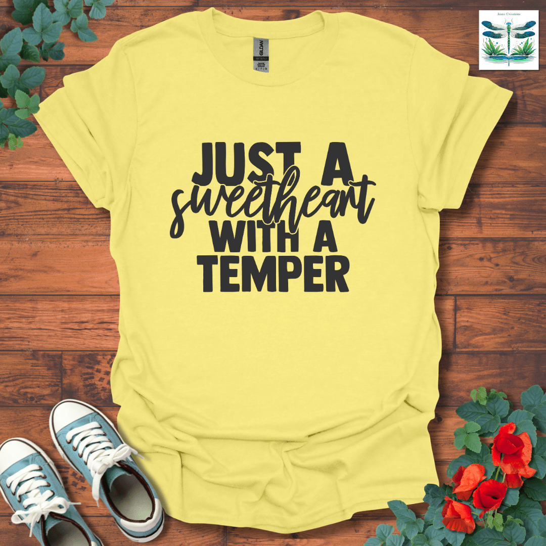 Sweetheart with a Temper T-Shirt