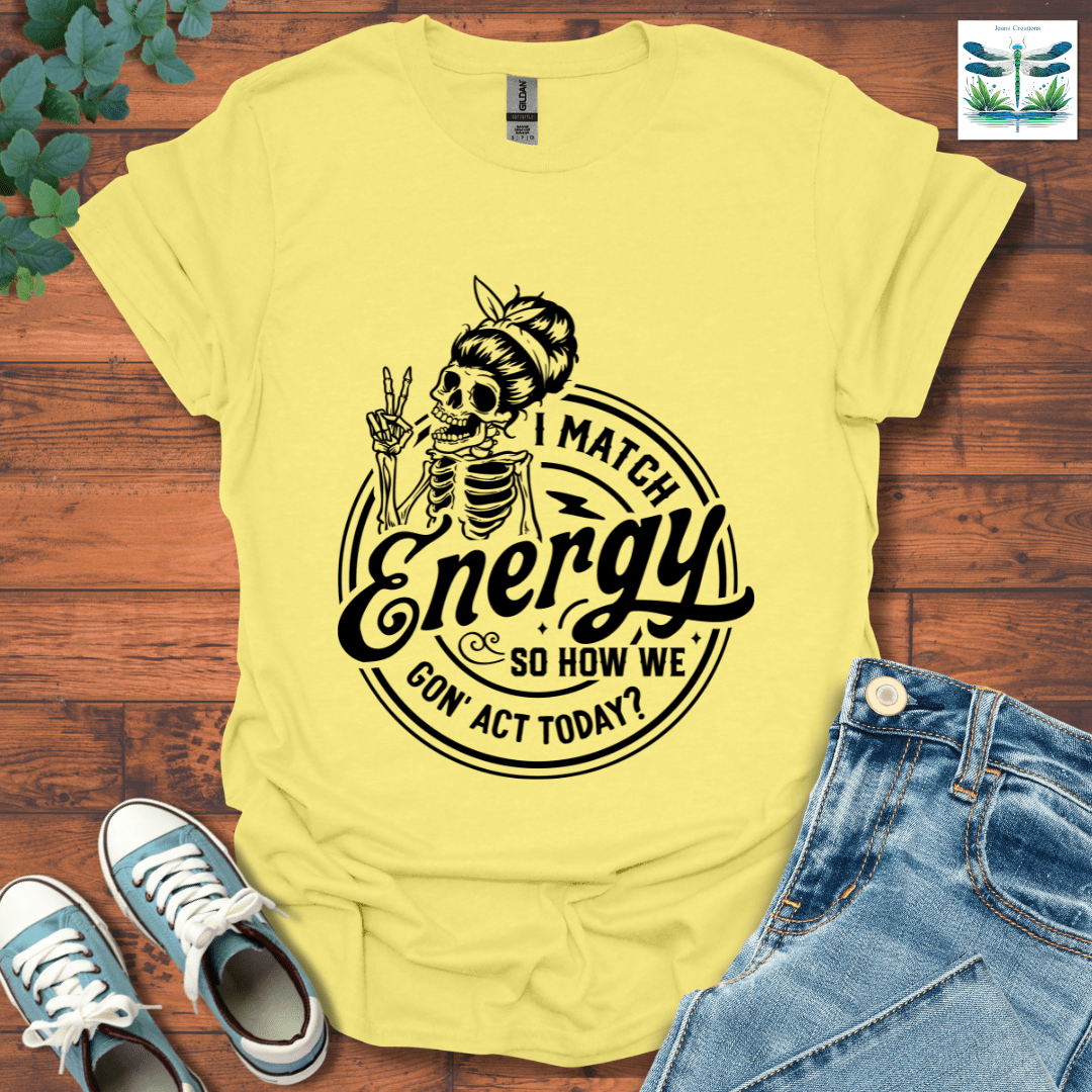 I Match Energy 4 T-Shirt