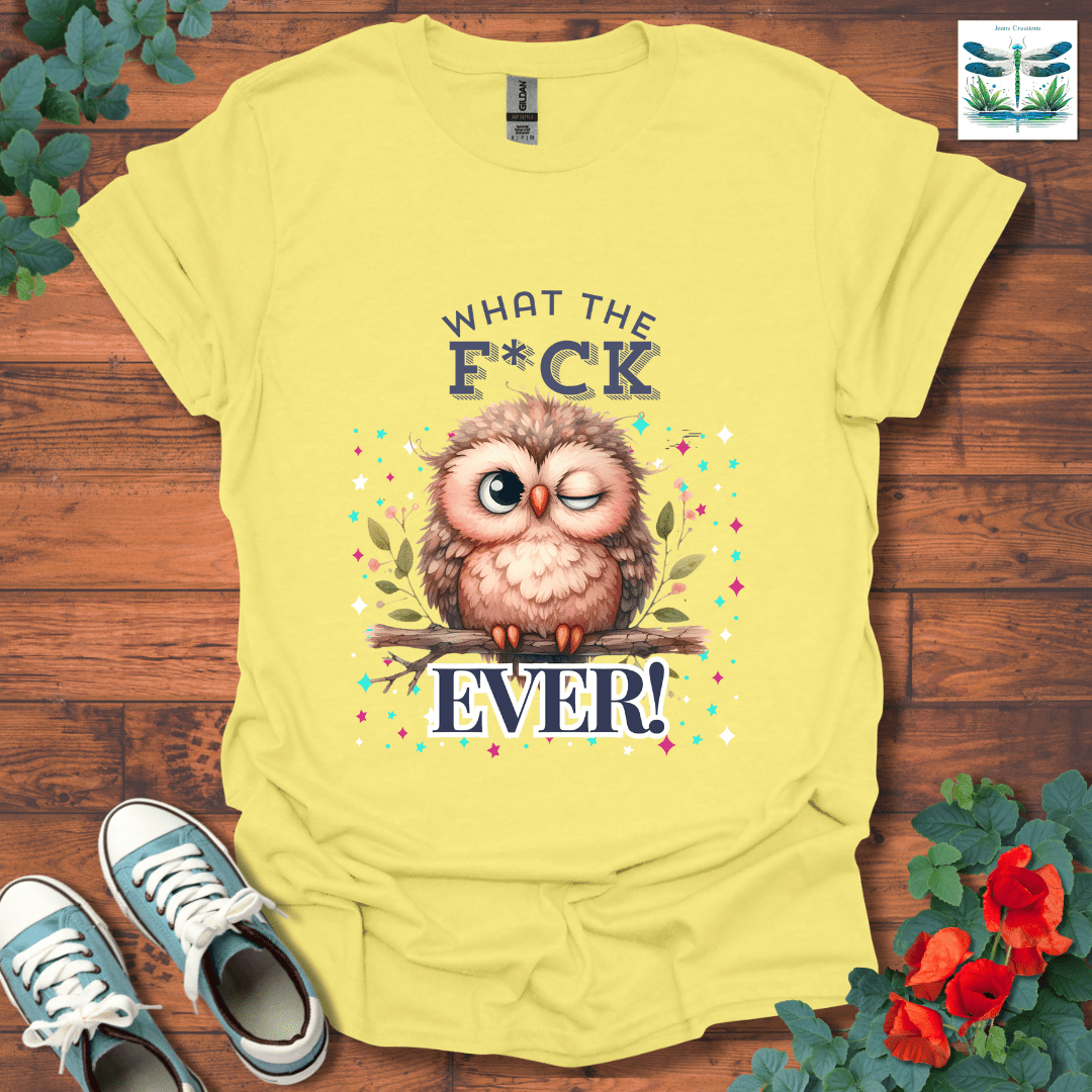 What the F*ck T-Shirt