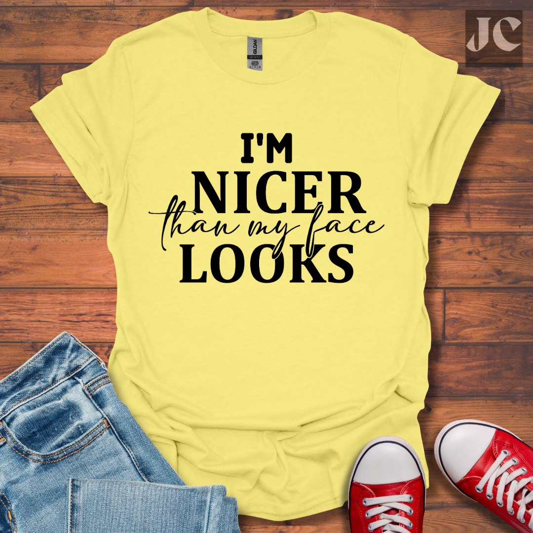 I'm Nicer T-Shirt