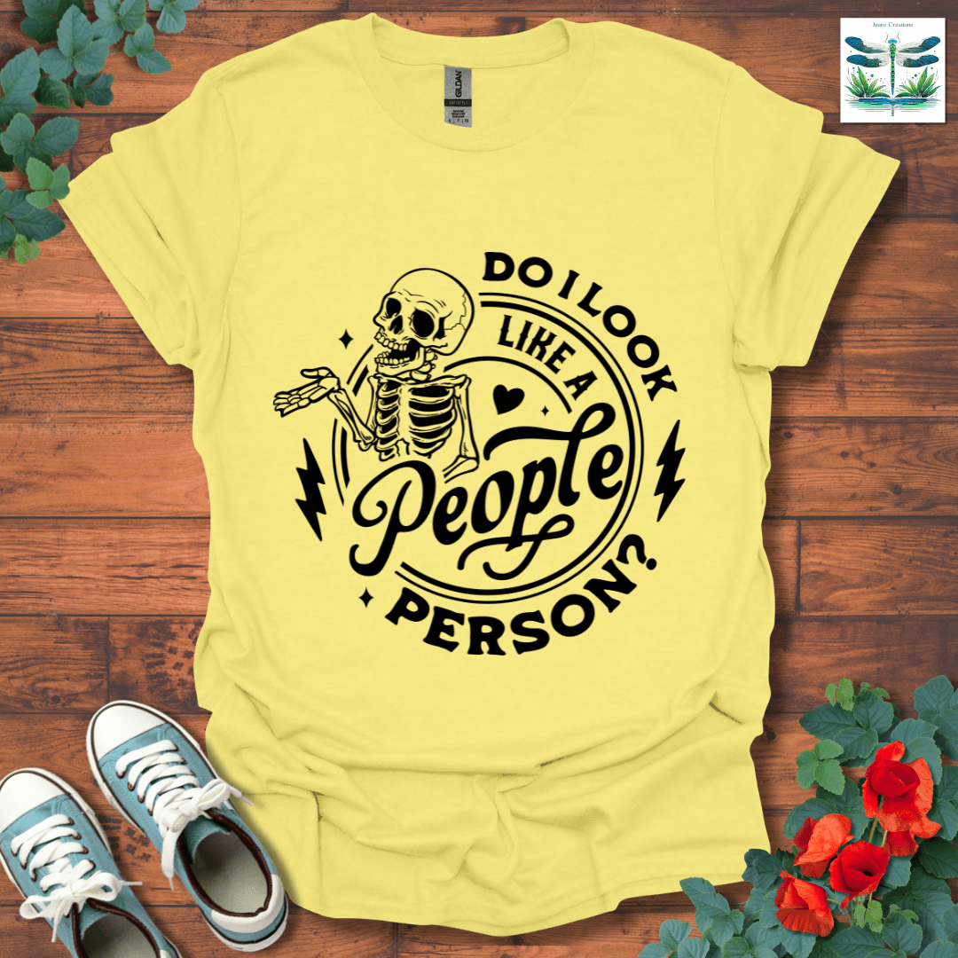 Do I Look Like T-Shirt
