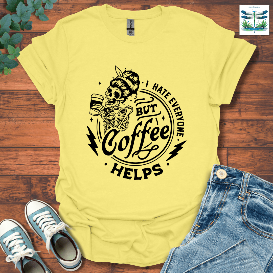 I Hate Everyone 2 T-Shirt
