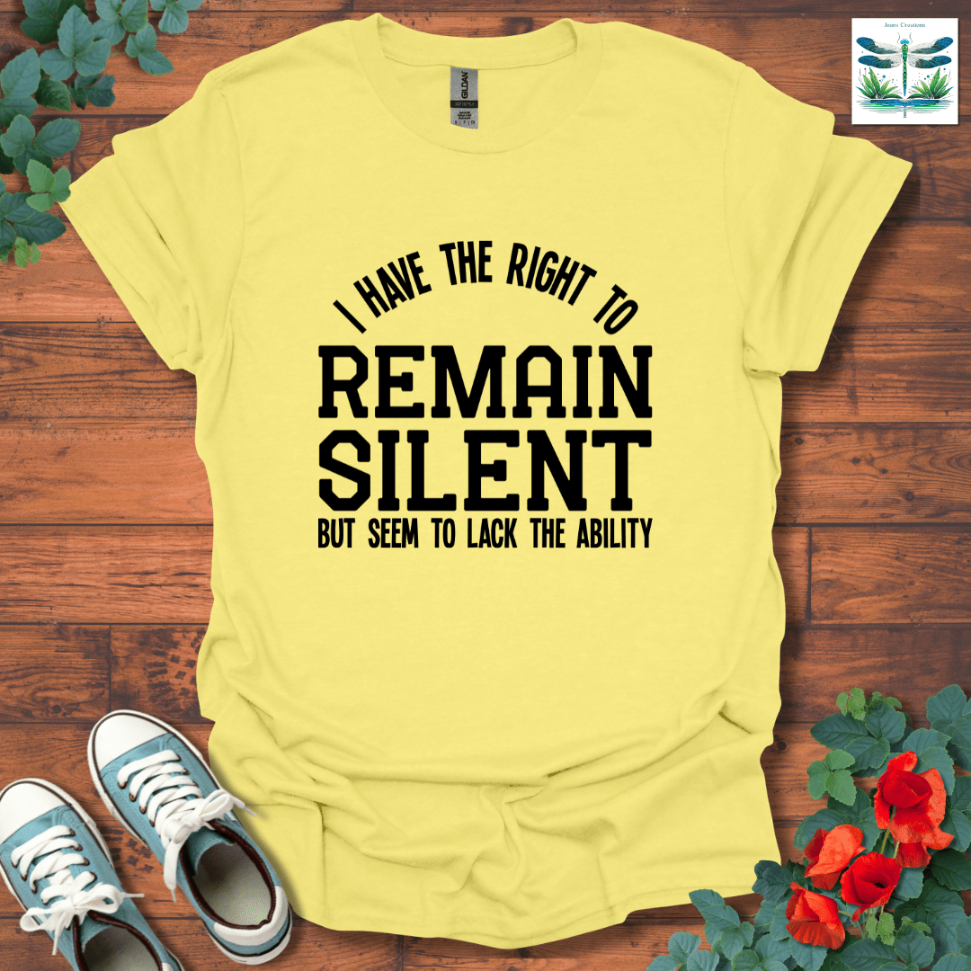 Right to Remain Silent T-Shirt