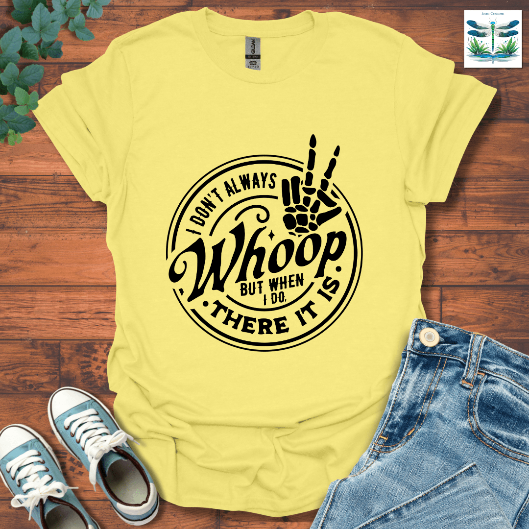 There It Is T-Shirt