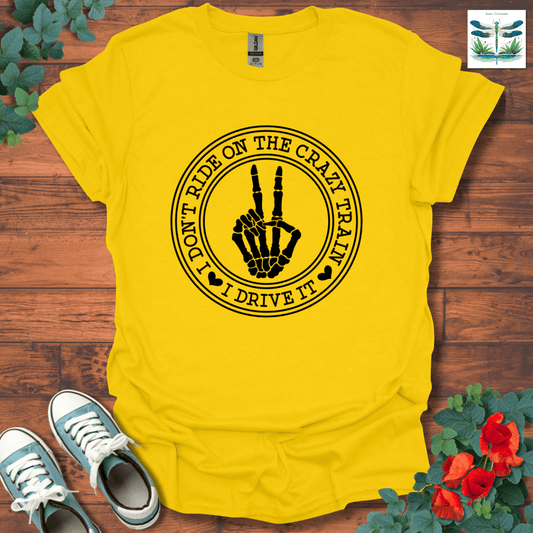 I Don't Ride T-Shirt