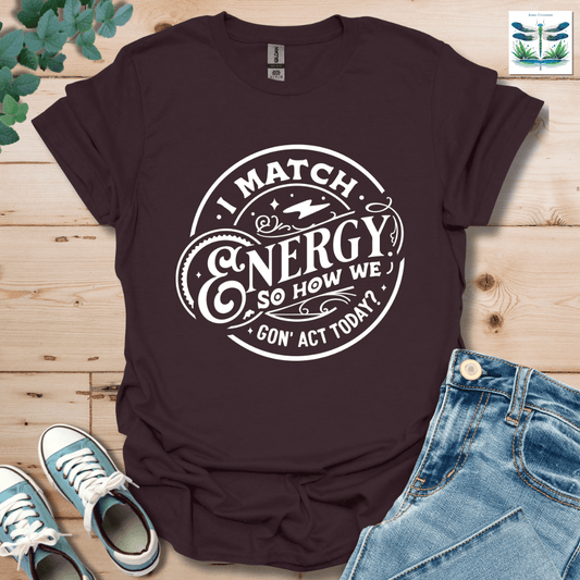I Match Energy 1 T-Shirt