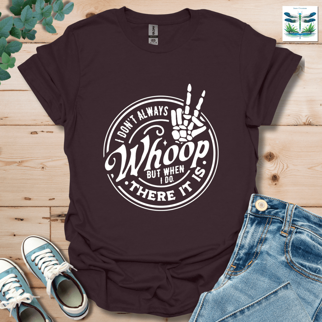 There It Is T-Shirt