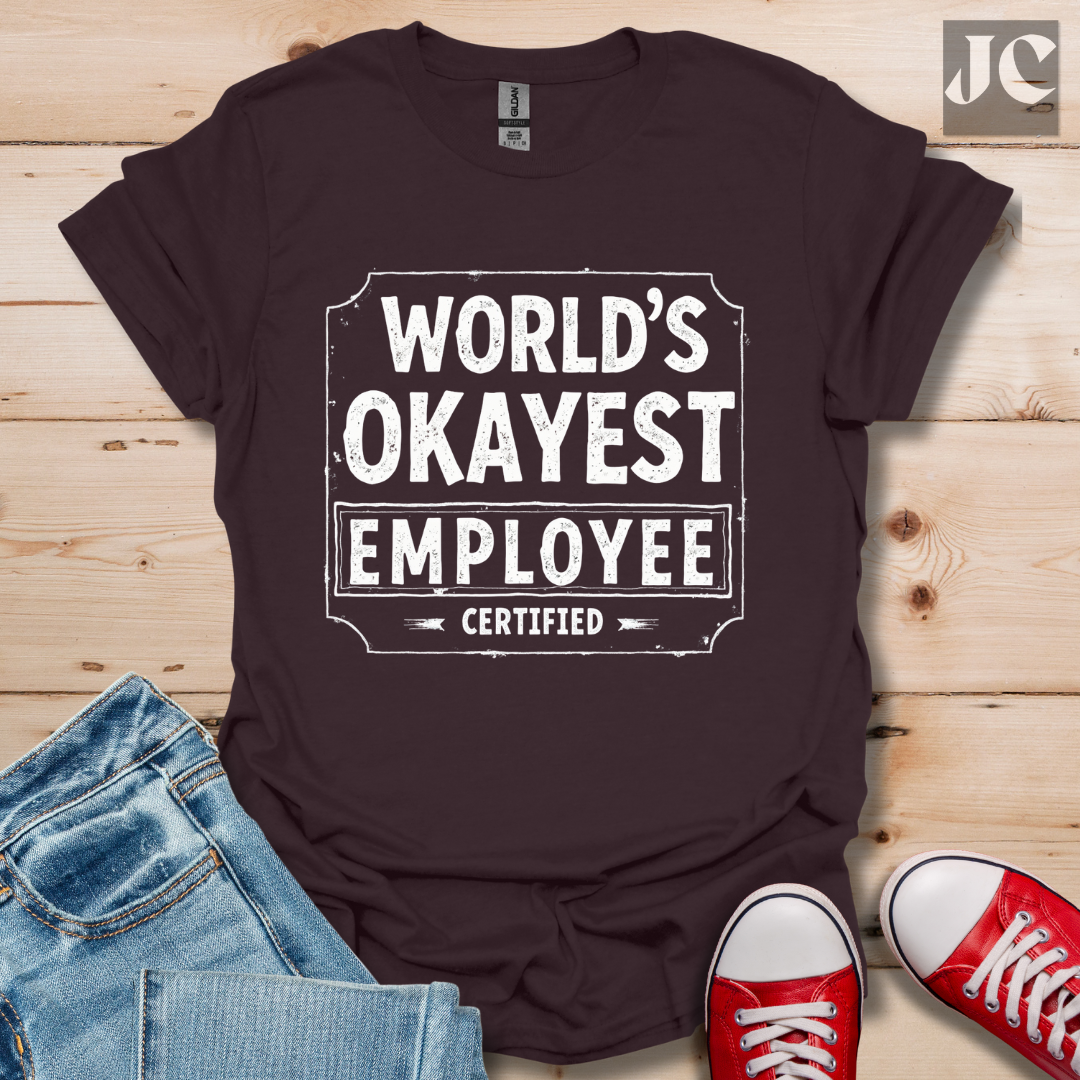 World's Okayest T-Shirt