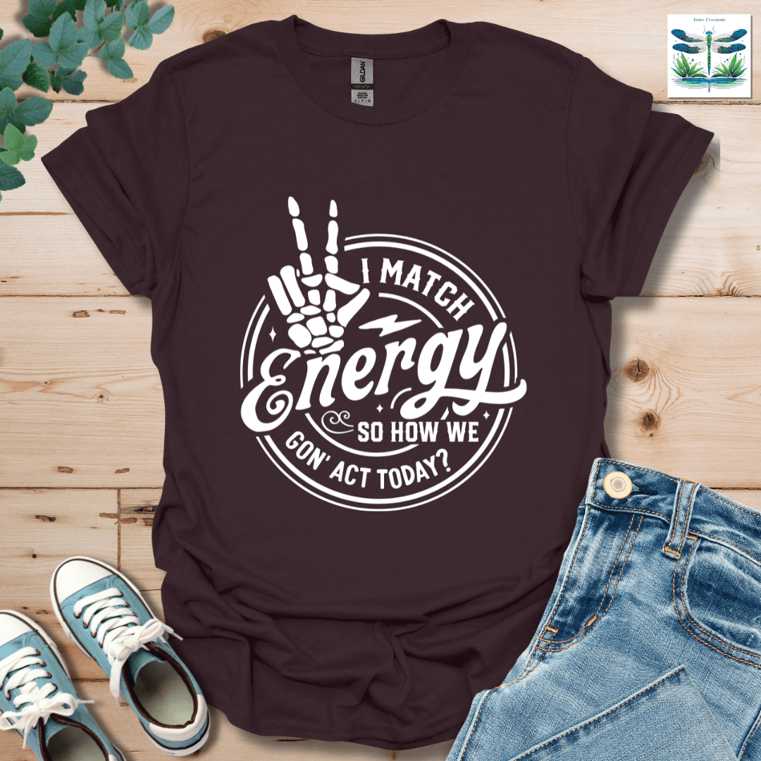 I Match Energy 2 T-Shirt
