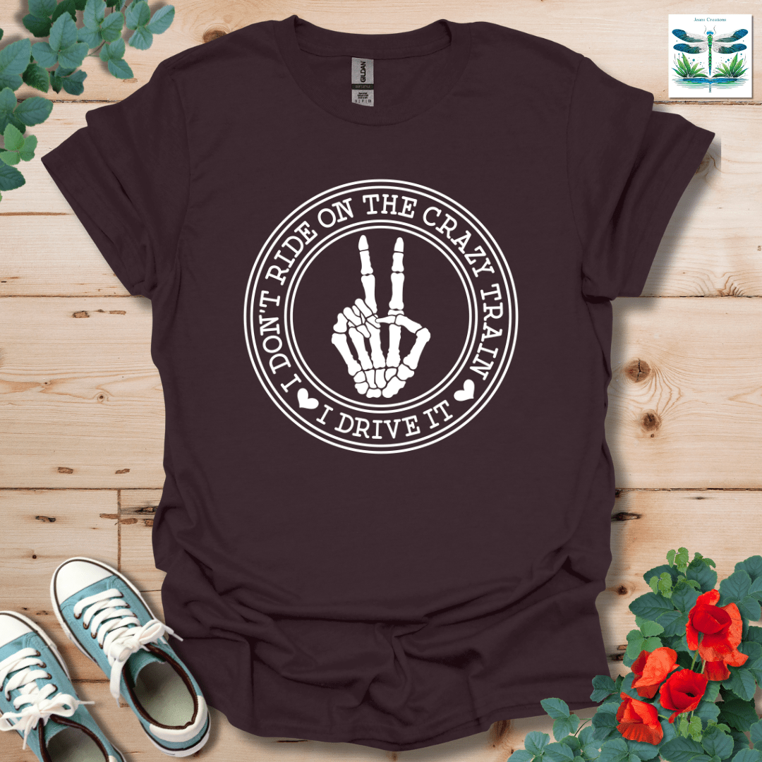 I Don't Ride T-Shirt