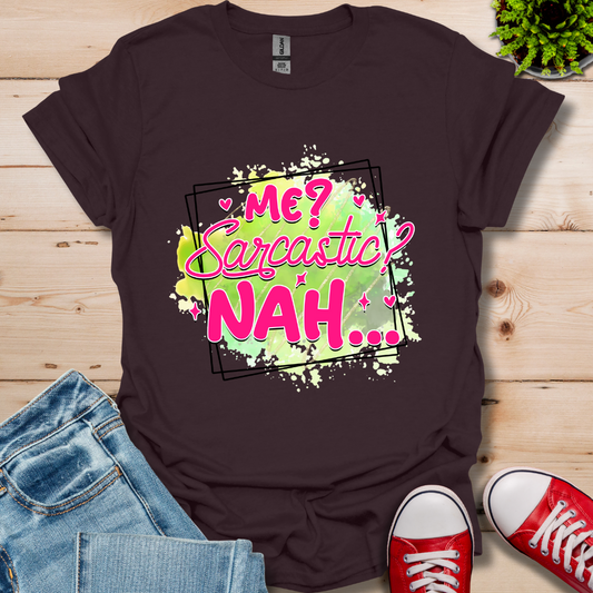 Me Sarcastic T-Shirt