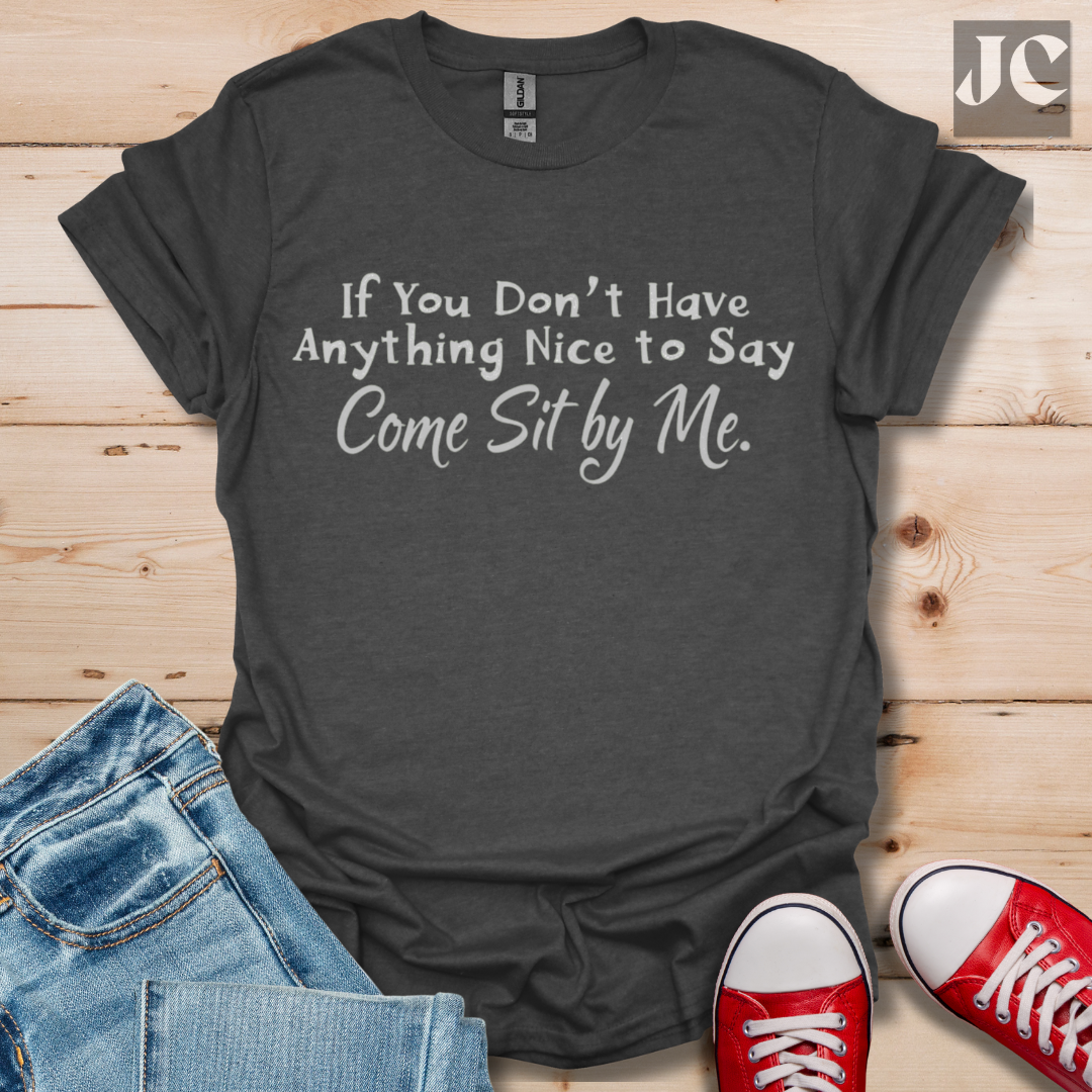 Sit by Me T-Shirt
