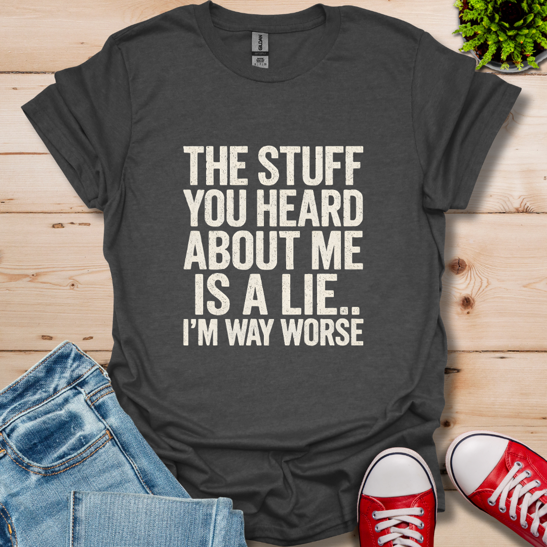 The Stuff you Heard T-Shirt