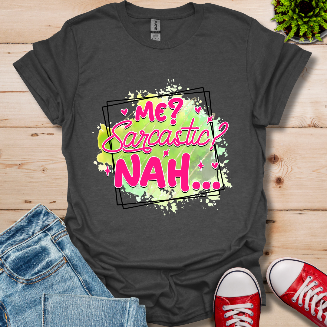 Me Sarcastic T-Shirt