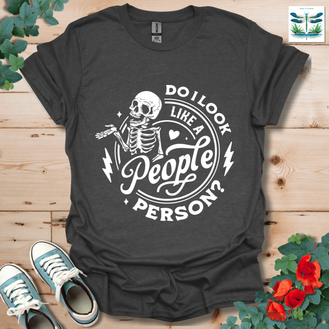Do I Look Like T-Shirt