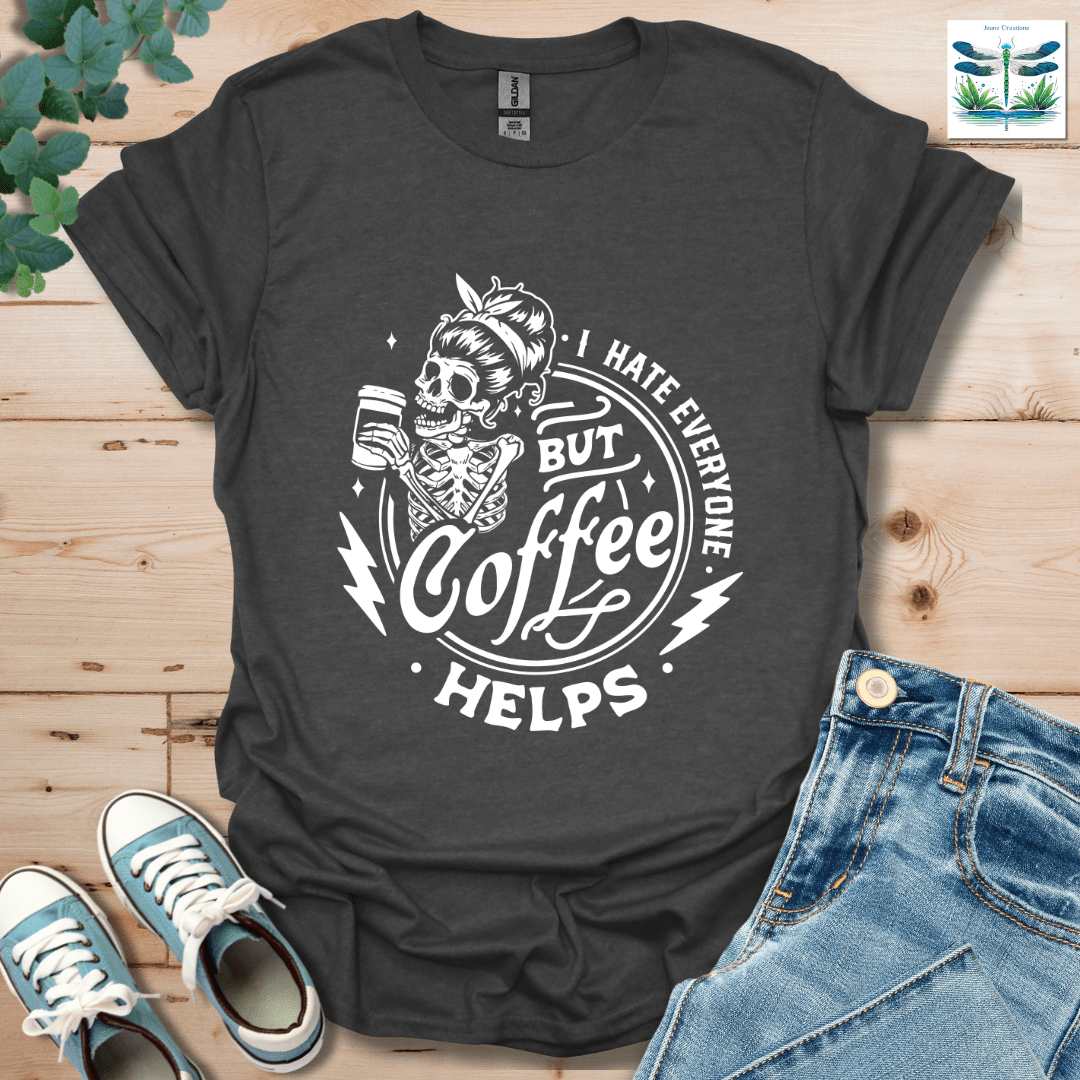 I Hate Everyone 2 T-Shirt