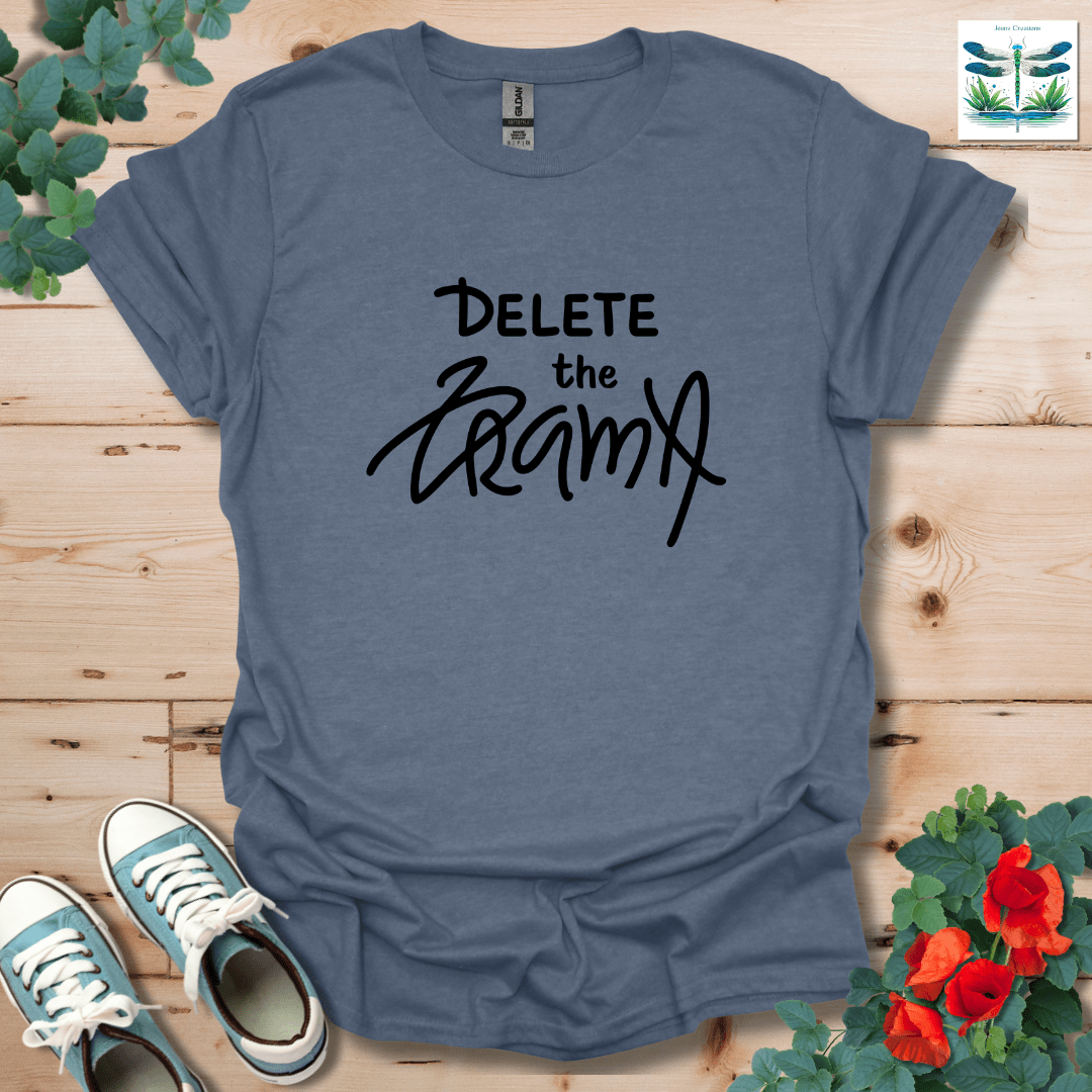 Delete the Drama T-Shirt