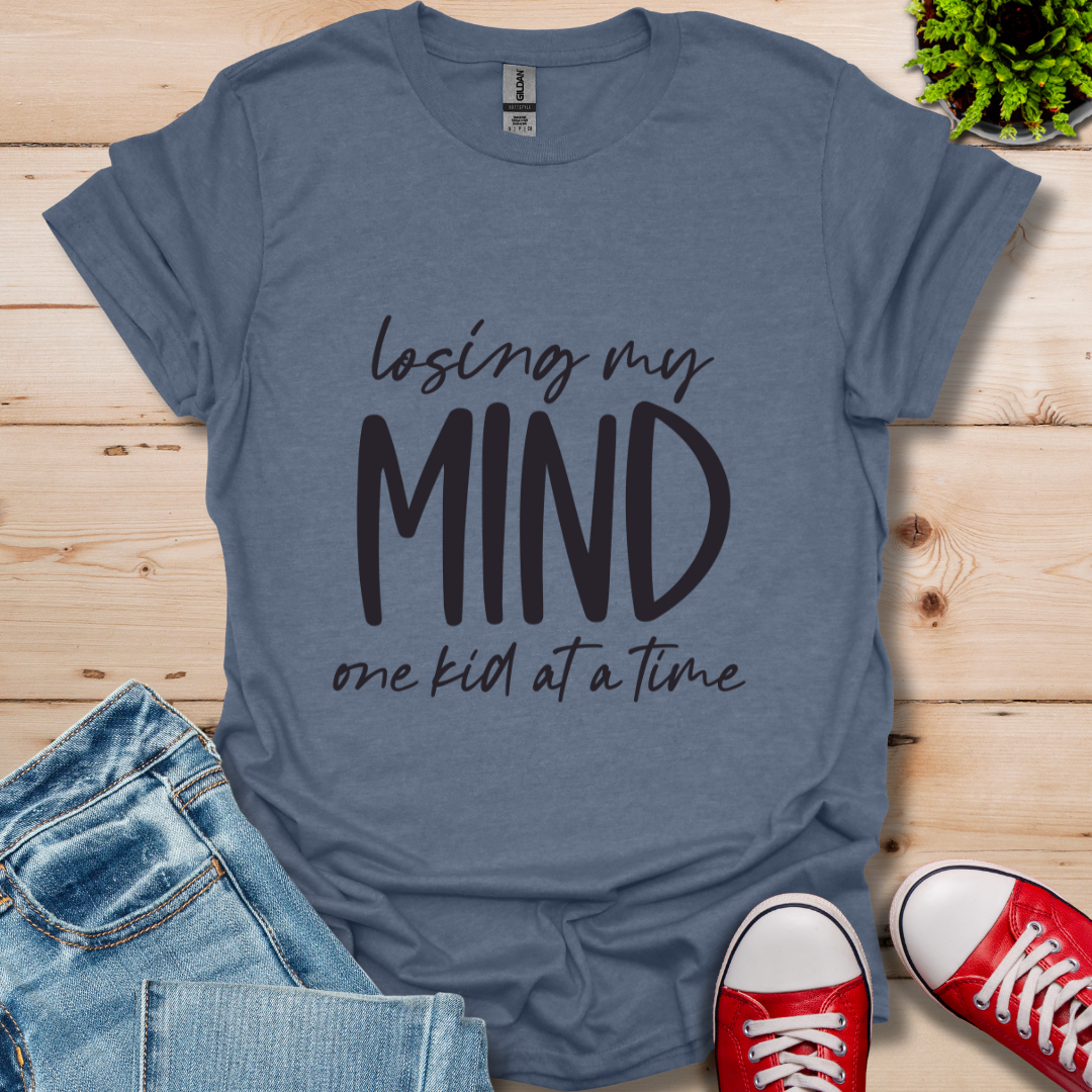 Losing My Mind T-Shirt