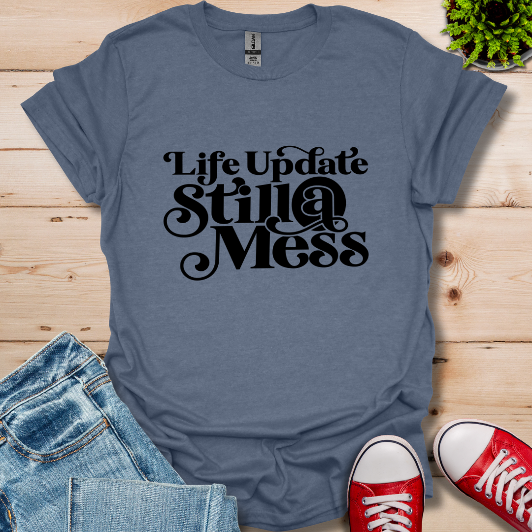 Life Update T-Shirt