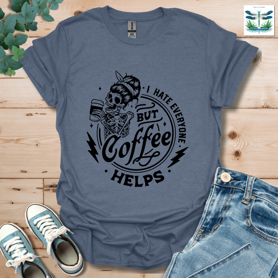 I Hate Everyone 2 T-Shirt