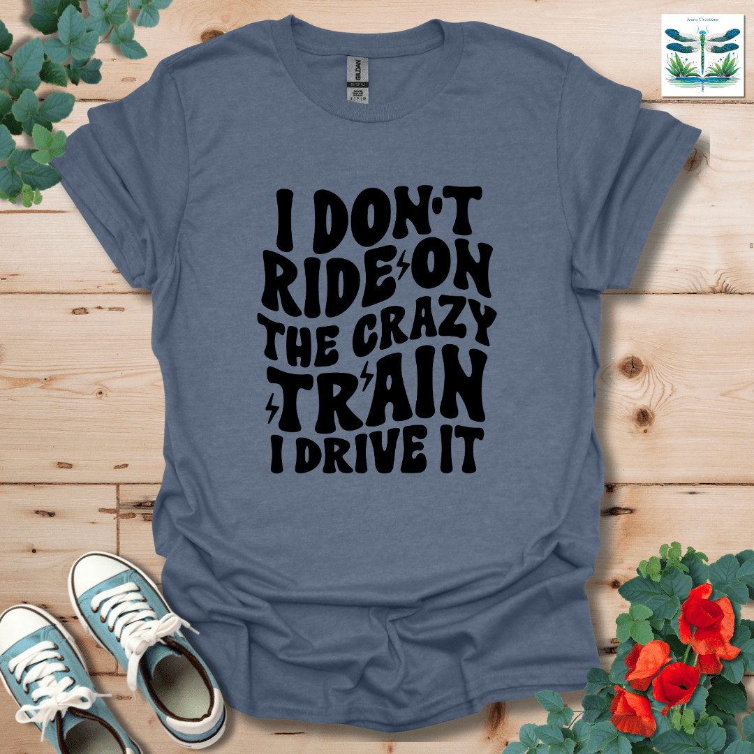 I Don't Ride On T-Shirt