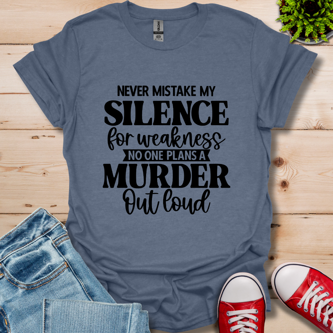 Never Mistake T-Shirt