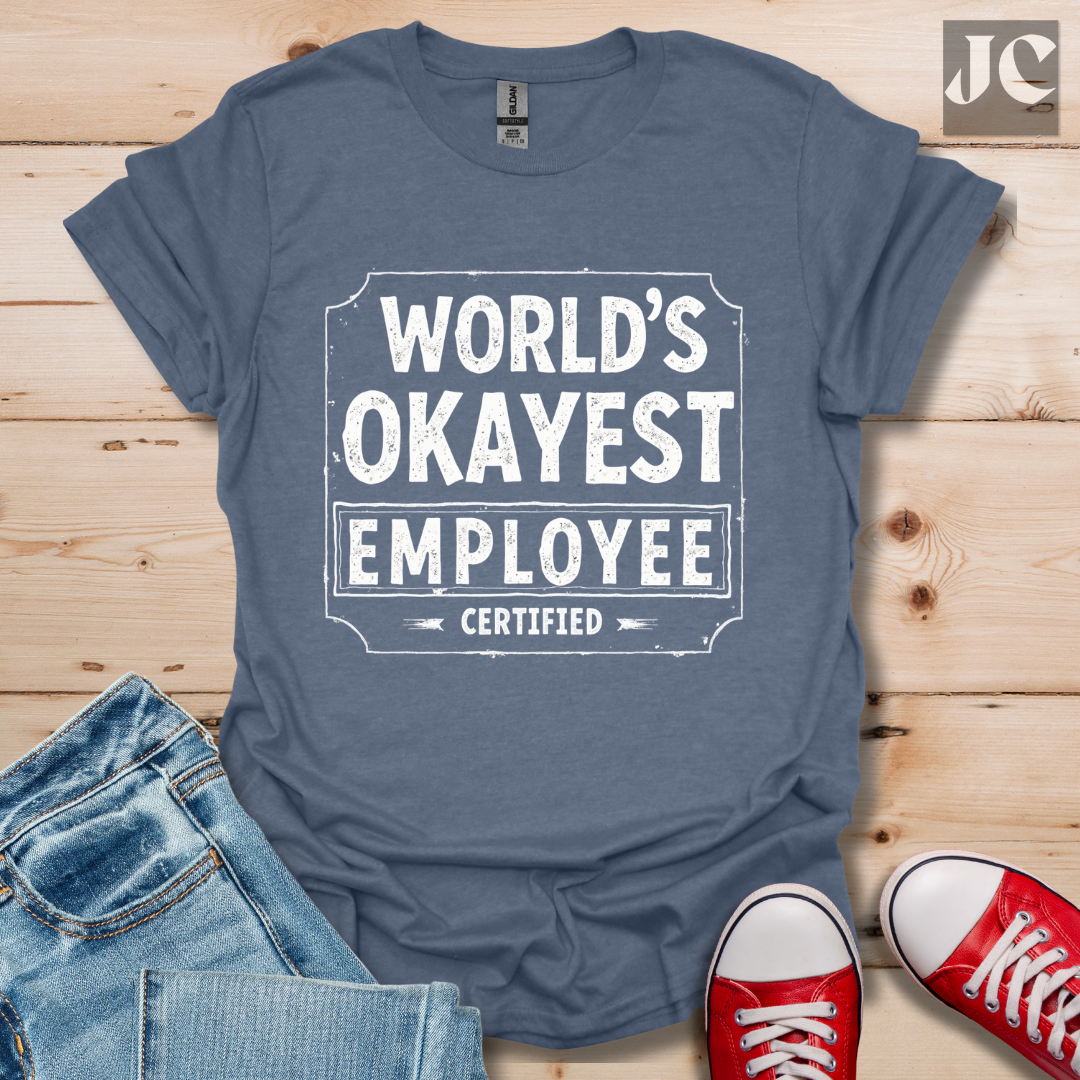 World's Okayest T-Shirt