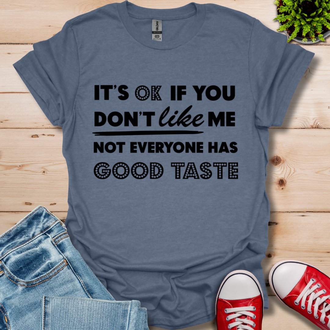 Good Taste T-Shirt