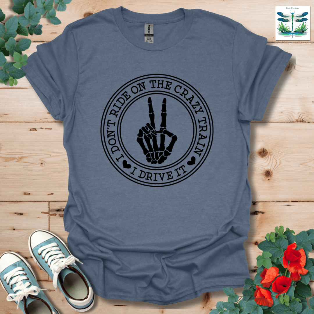 I Don't Ride T-Shirt