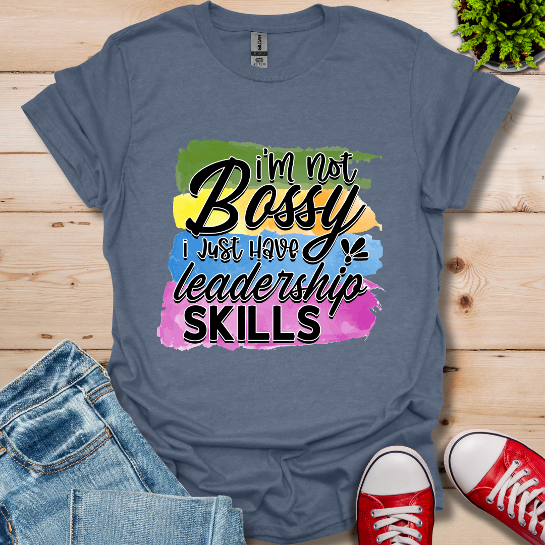 I'm Not Bossy T-Shirt
