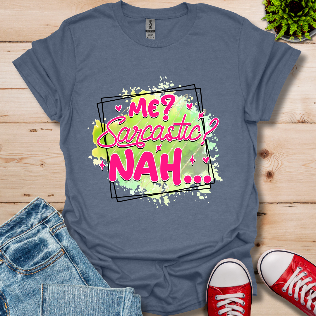 Me Sarcastic T-Shirt