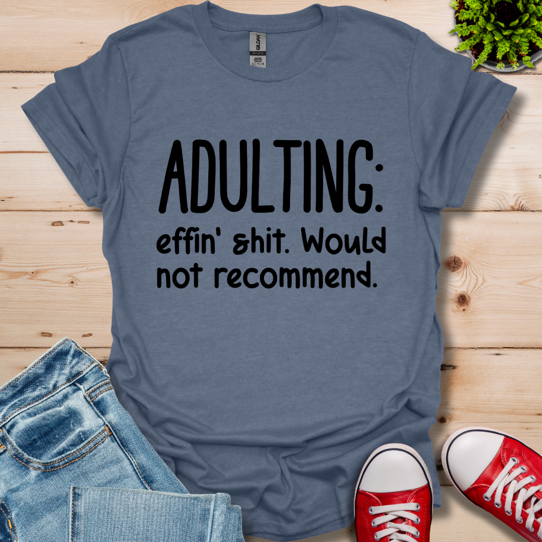 Adulting T-Shirt