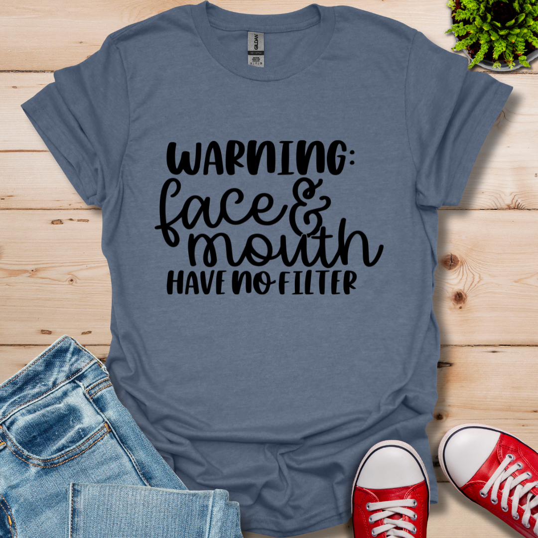 Warning No Filter T-Shirt