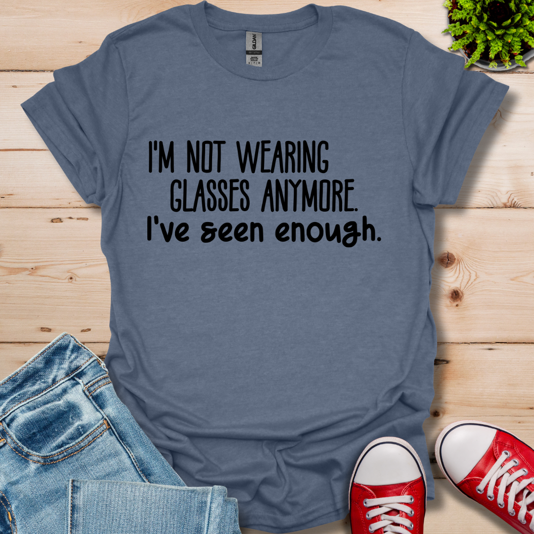 Not wearing Glasses T-Shirt