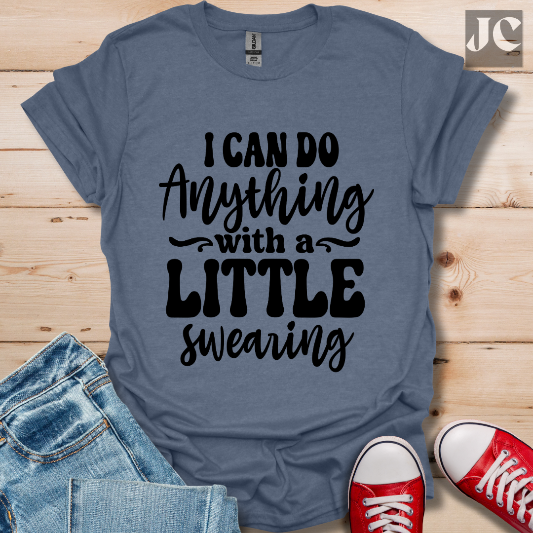 I Can Do Anything T-Shirt