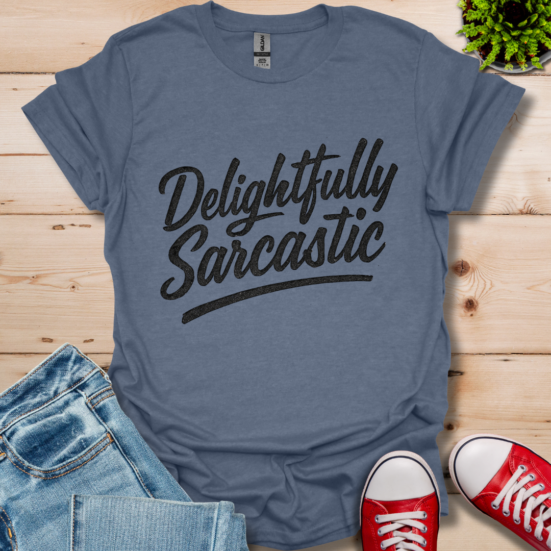 Delightfully Sarcastic T-Shirt